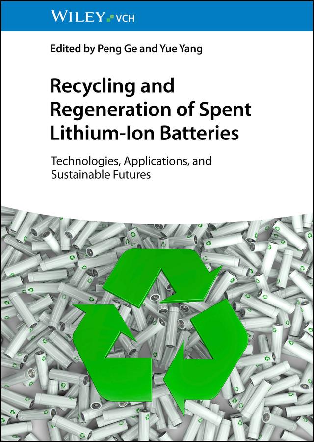 Recycling and Regeneration of Spent Lithium-Ion Batteries