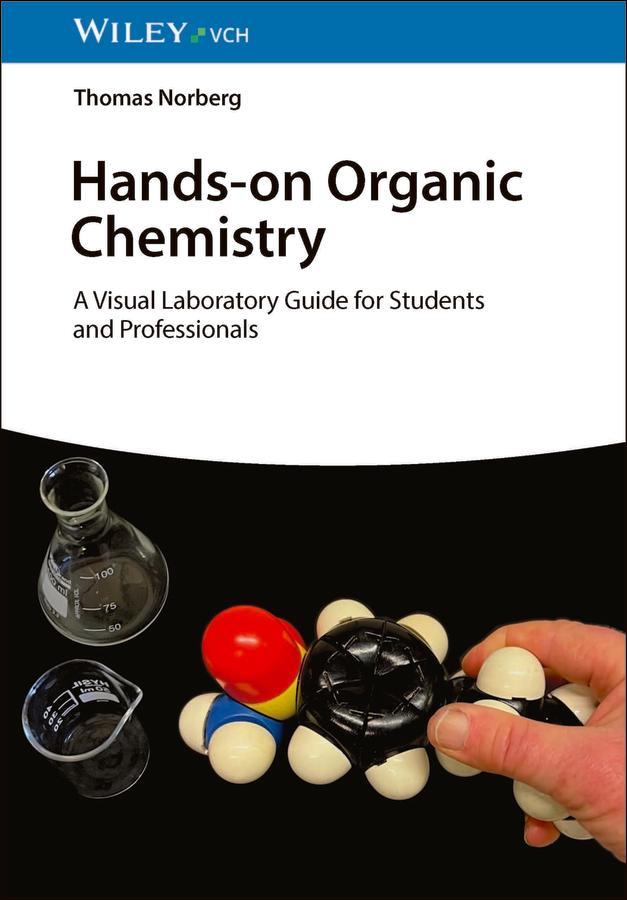 Hands-on Organic Chemistry by Thomas Norberg