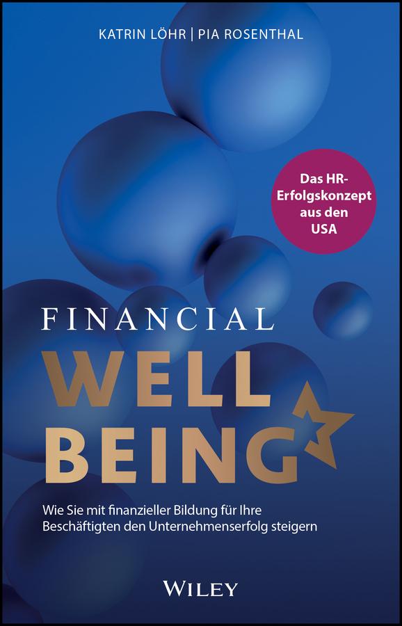 Financial Wellbeing by Katrin Löhr, Pia Rosenthal