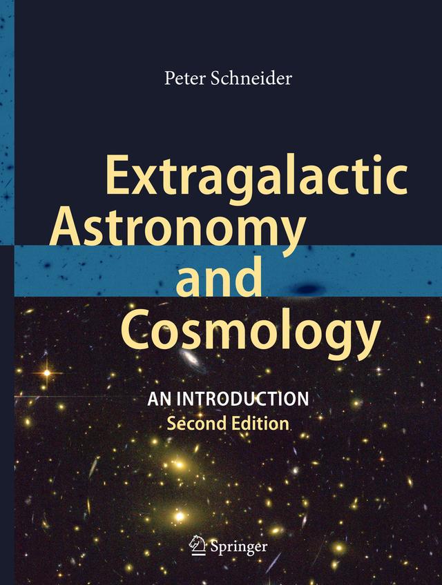 Extragalactic Astronomy and Cosmology by Peter Schneider