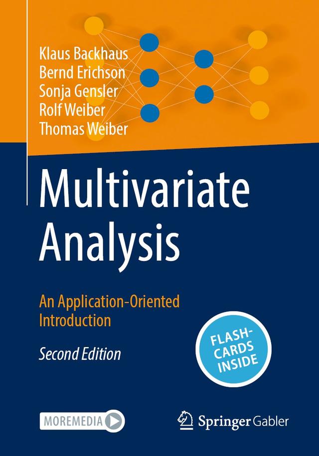 Multivariate Analysis by Bernd Erichson, Klaus Backhaus, Rolf Weiber, Sonja Gensler, Thomas Weiber