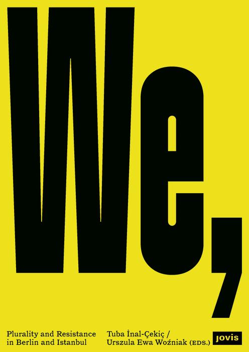 We, the City by Tuba İnal-Çekiç, Urszula Ewa Woźniak