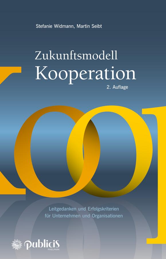 Zukunftsmodell Kooperation by Martin Seibt, Stefanie Widmann