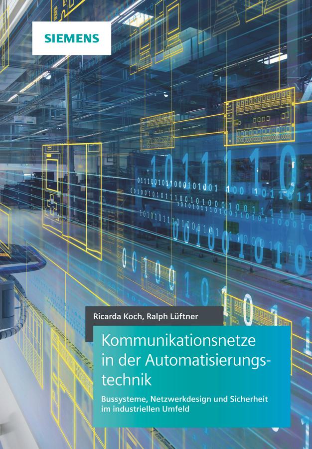 Kommunikationsnetze in der Automatisierungstechnik by Ralph Lüftner, Ricarda Koch
