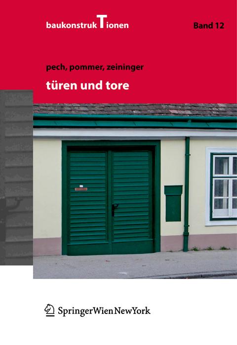 Türen und Tore by Anton Pech, A. Zeininger, Georg Pommer, Johannes Zeininger
