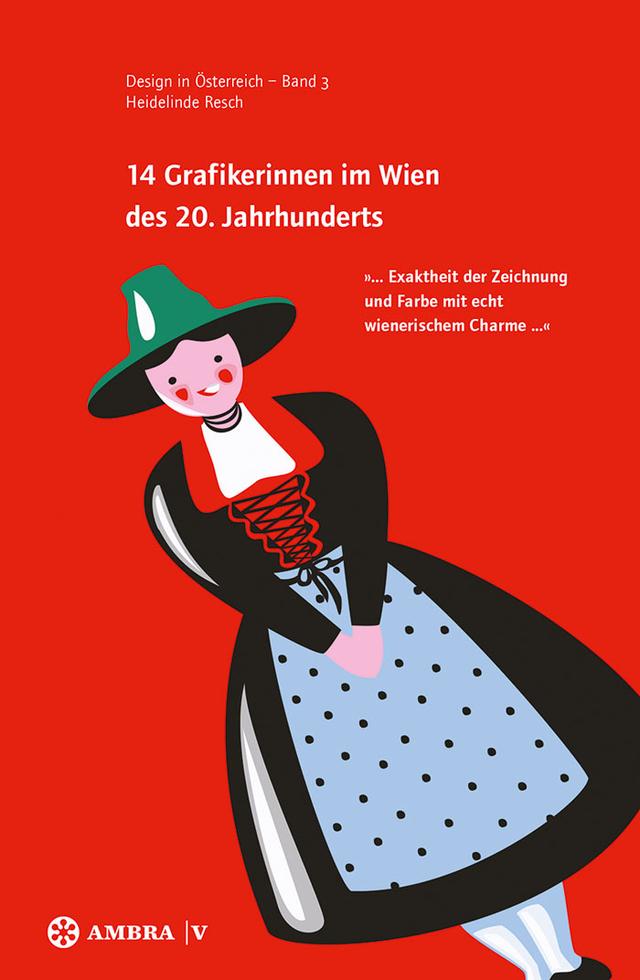 14 Grafikerinnen im Wien des 20. Jahrhunderts by Heidelinde Resch