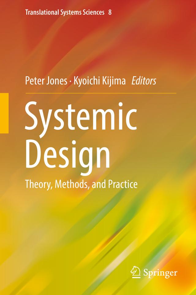 Systemic Design by Kyoichi Kijima, Peter Jones