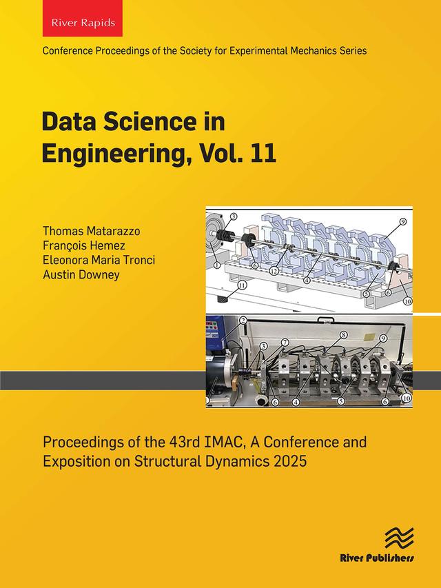 Data Science in Engineering, Vol. 11 by Austin Downey, Eleonora Maria Tronci, François Hemez, Thomas Matarazzo