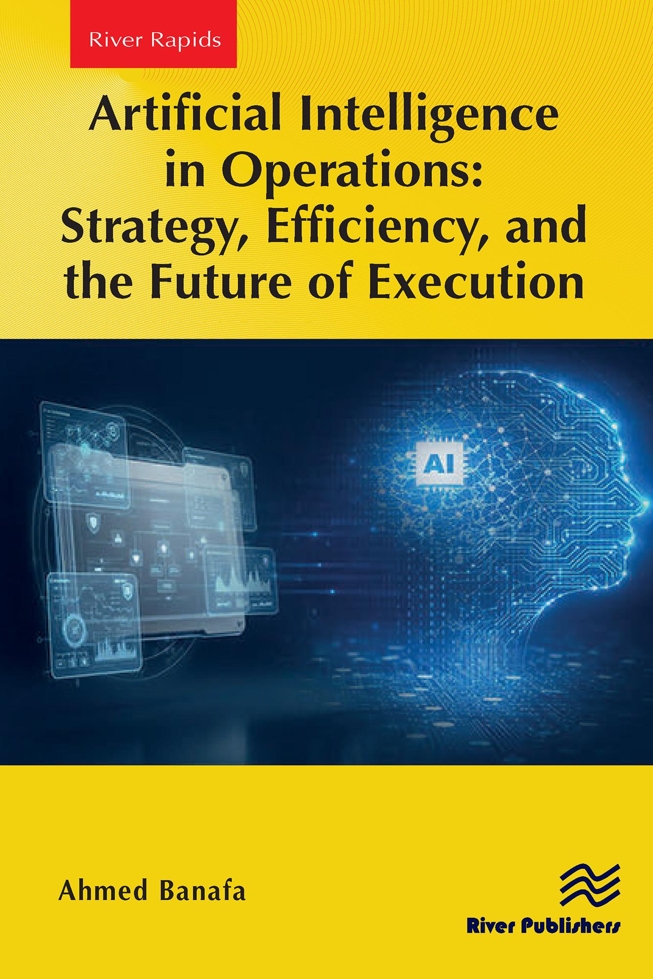Artificial Intelligence in Operations: Strategy, Efficiency, and the Future of Execution