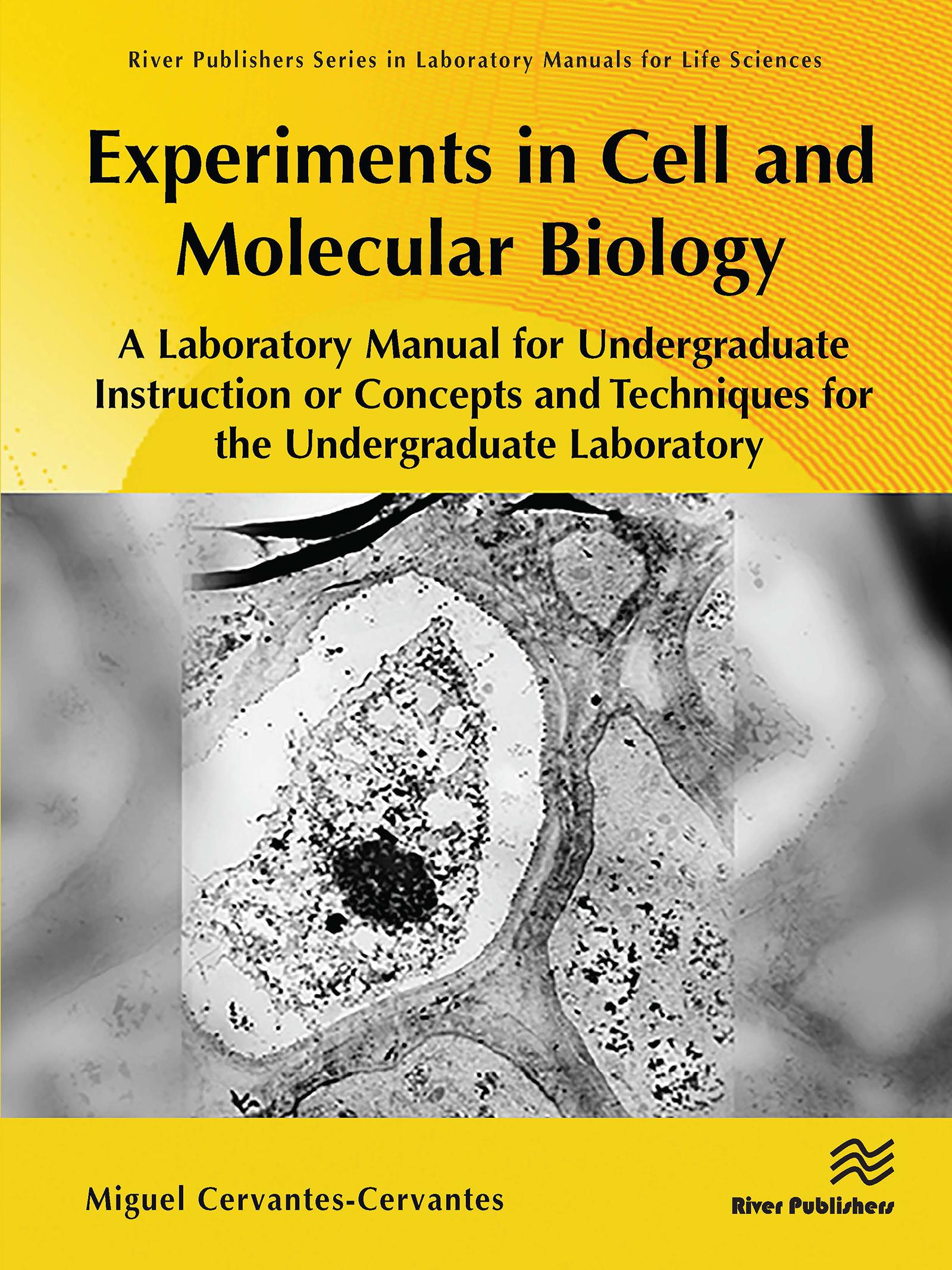 Experiments in Cell and Molecular Biology