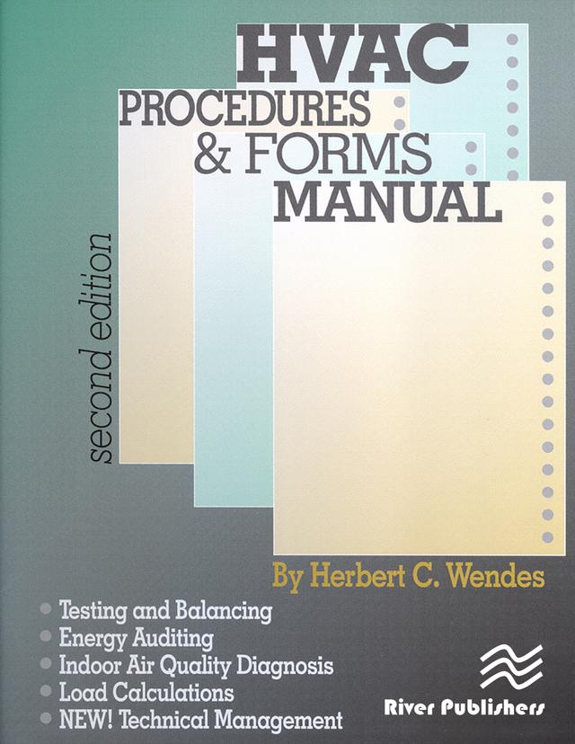 HVAC Procedures & Forms Manual, Second Edition by Wendes