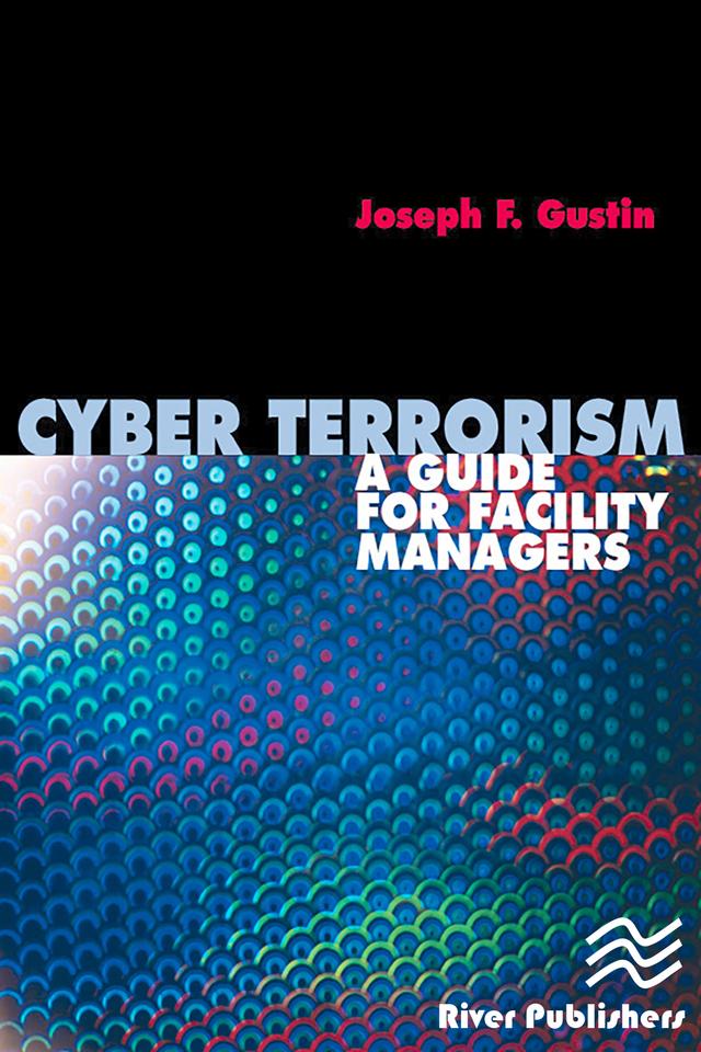 Cyber Terrorism by Joseph F. Gustin