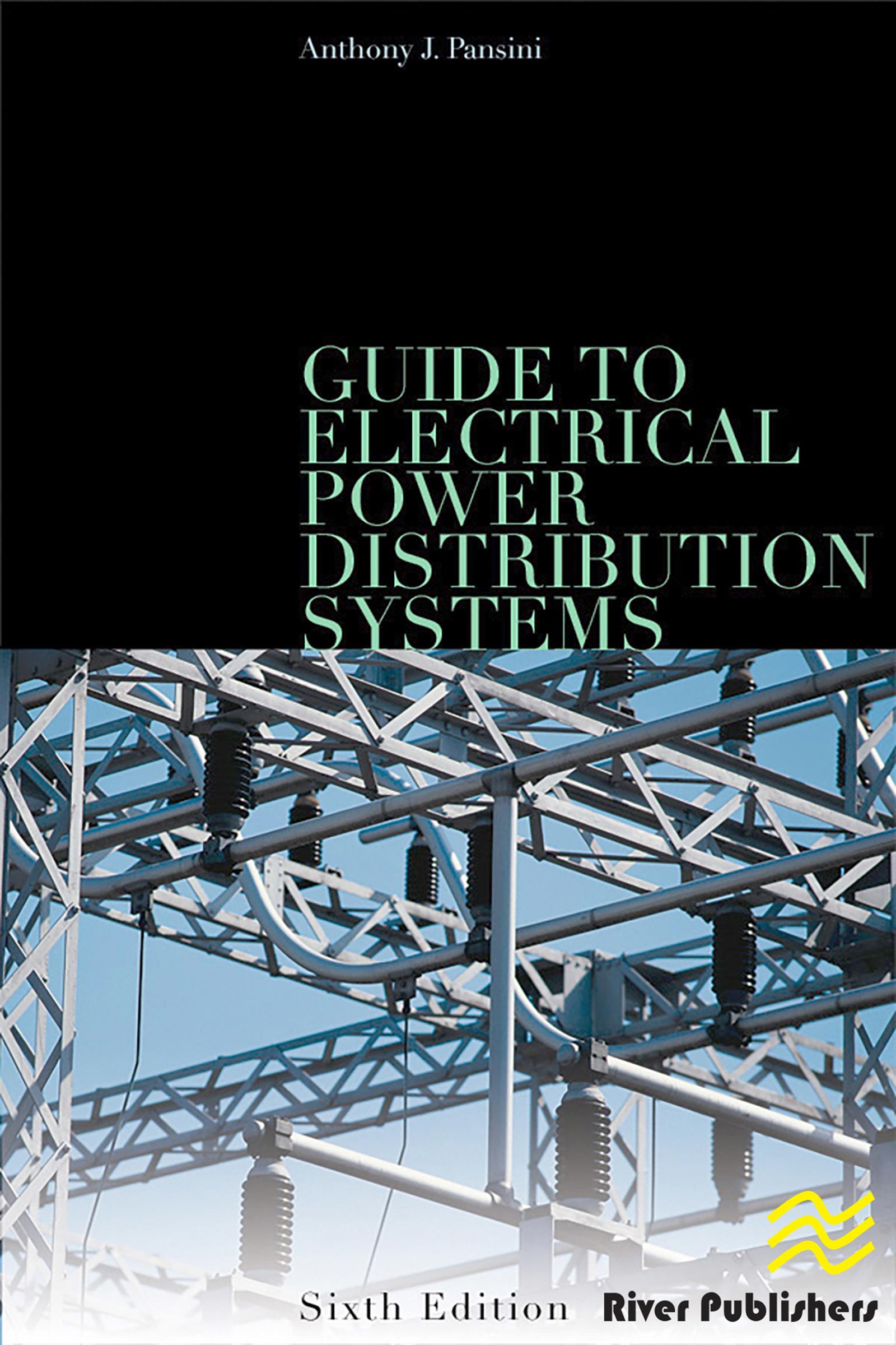 Guide to Electrical Power Distribution Systems, Sixth Edition