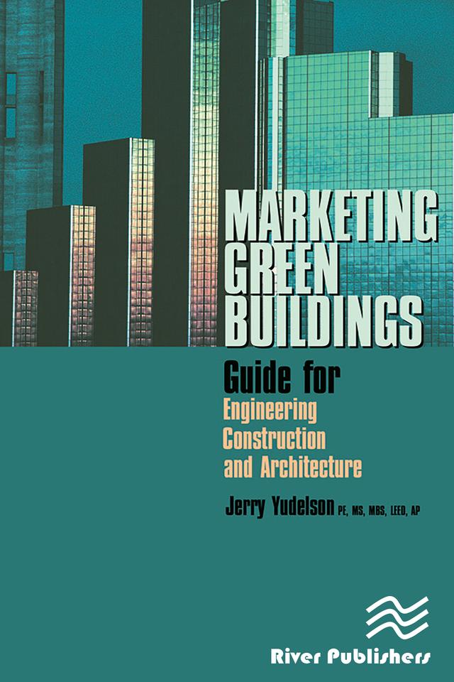 Marketing Green Buildings by Jerry Yudelson