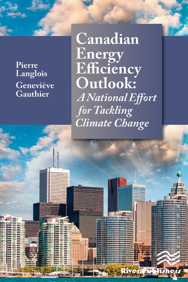 Canadian Energy Efficiency Outlook by Genevieve Gauthier, Pierre Langlois