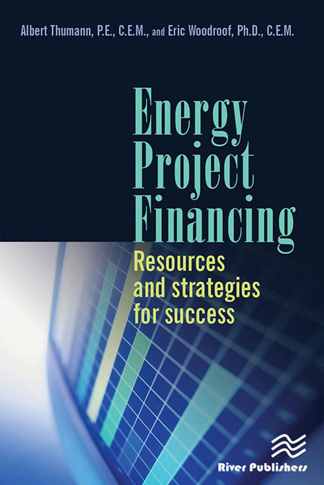Energy Project Financing by Albert Thumann, Eric Woodroof