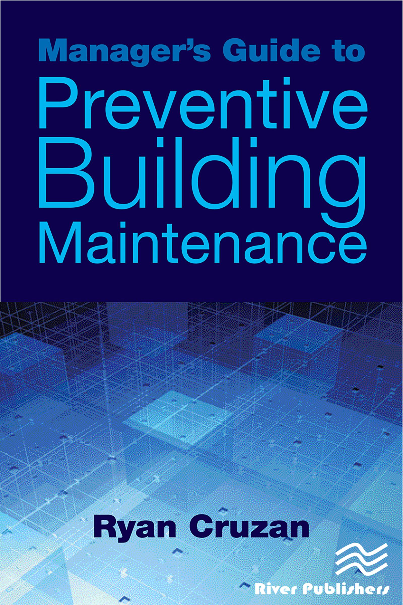 Manager's Guide to Preventive Building Maintenance