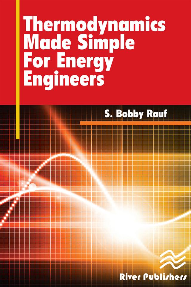 Thermodynamics Made Simple for Energy Engineers by S. Bobby Rauf
