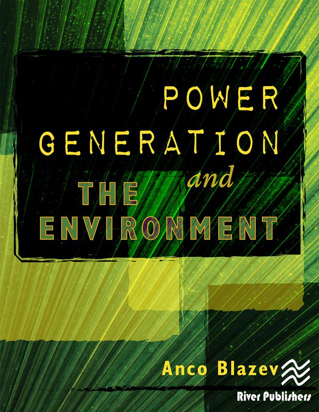 Power Generation and the Environment by Anco S. Blazev