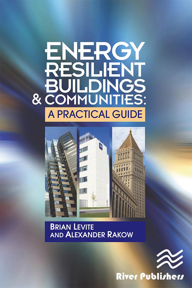 Energy Resilient Buildings and Communities by Alex Rakow, Brian Levite