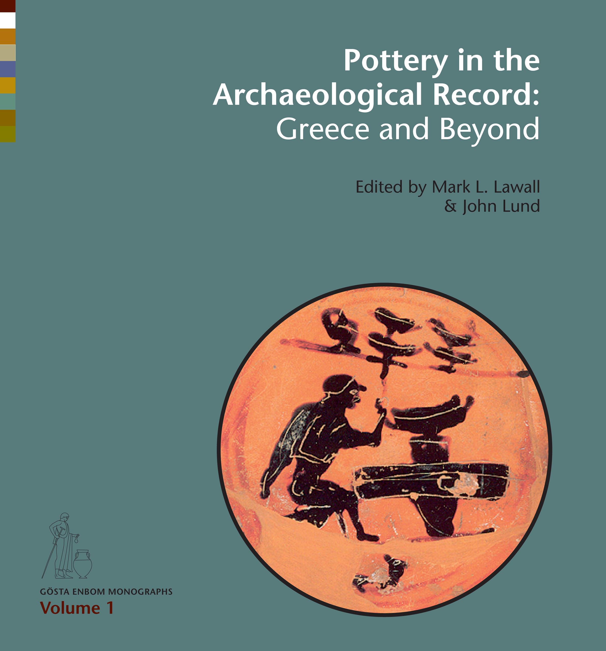 Pottery in the Archaeological Record: Greece and Beyond
