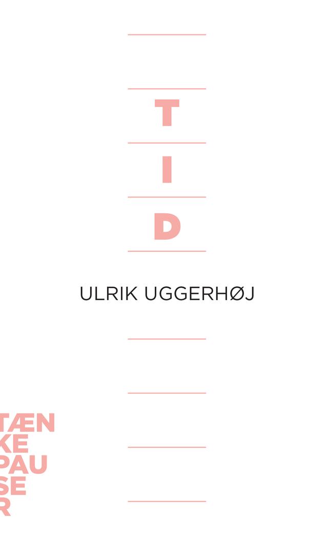 Tid by Ulrik Uggerhøj