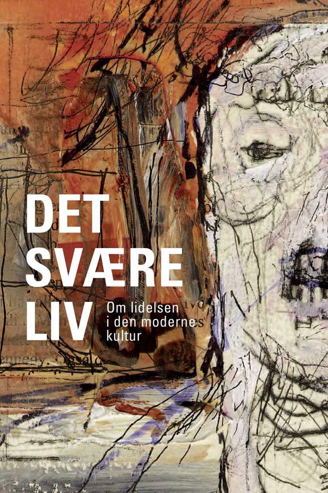 Det svære liv by Anders DrAeby Sorensen, Hans Jorgen Thomsen