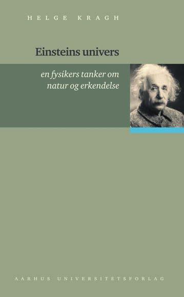 Einsteins univers by Helge Kragh