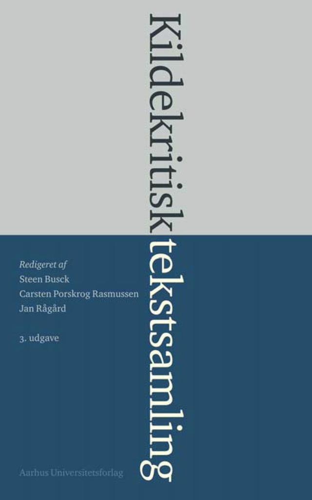 Kildekritisk tekstsamling by Carsten Porskrog Rasmussen, Jan Ragard, Steen Busck