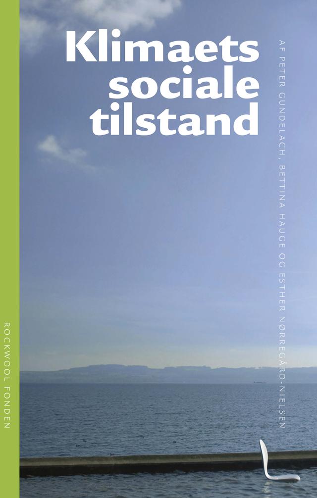 Klimaets sociale tilstand by Bettina Hauge, Esther Nørregaard-Nielsen, Peter Gundelach