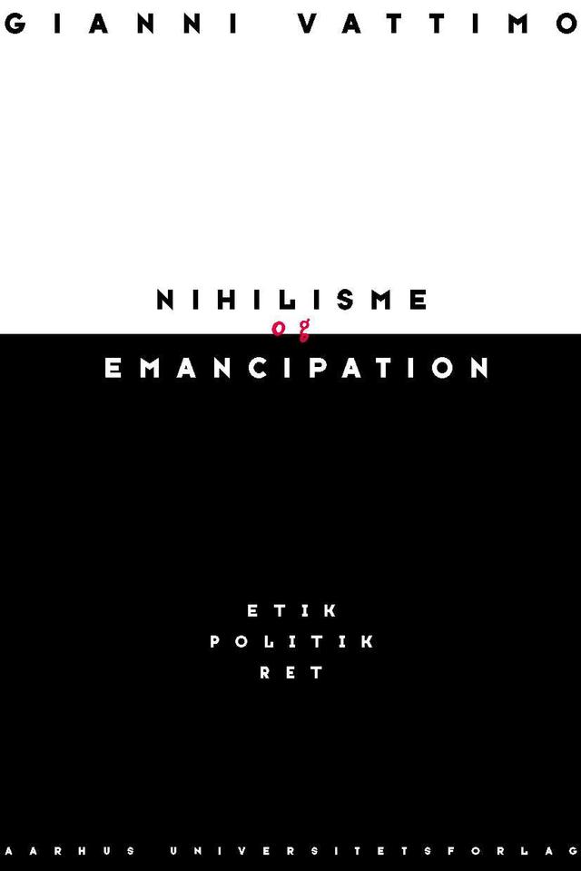 Nihilisme og emancipation by Gianni Vattimo