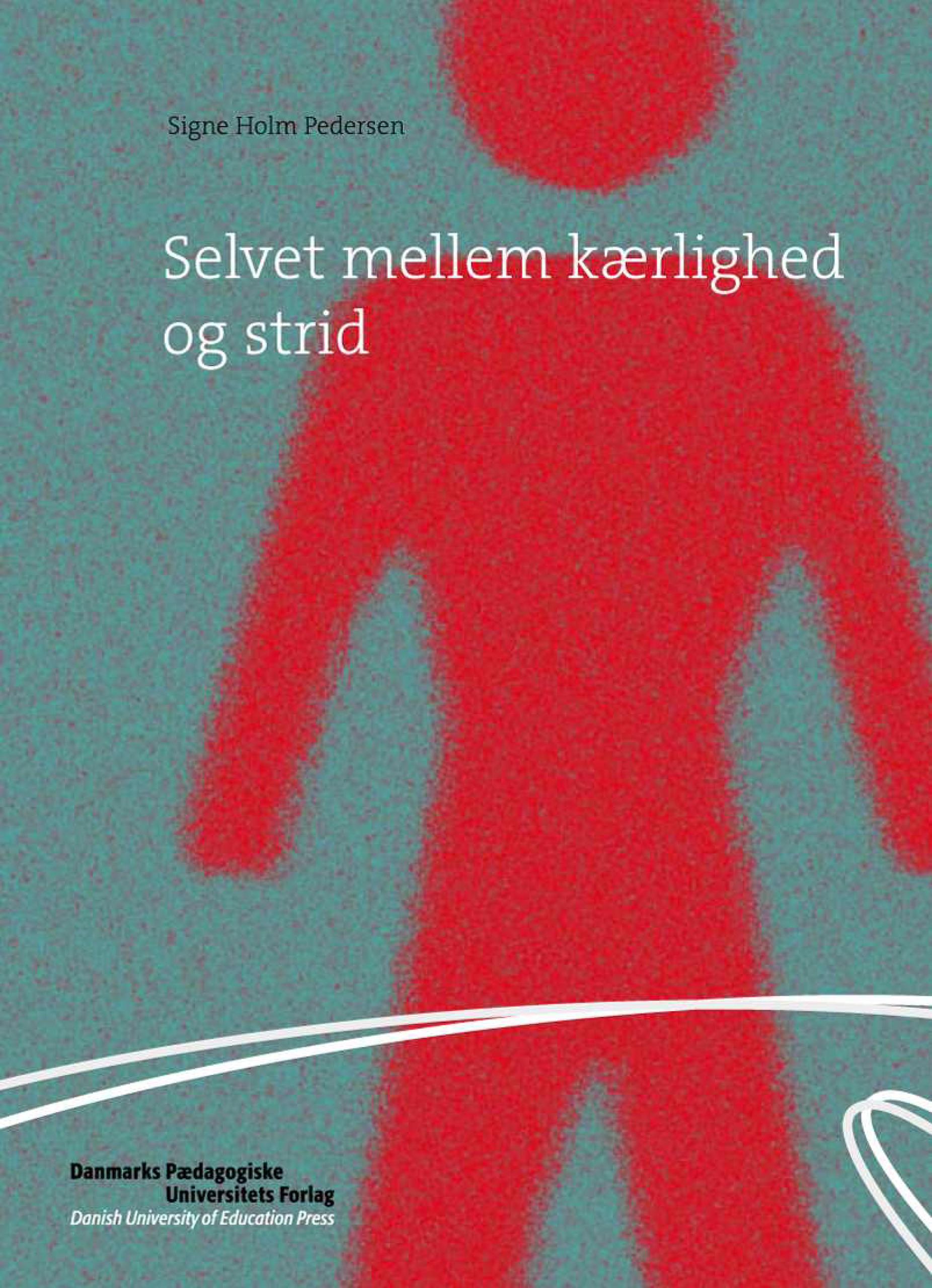 Selvet mellem kærlighed og strid