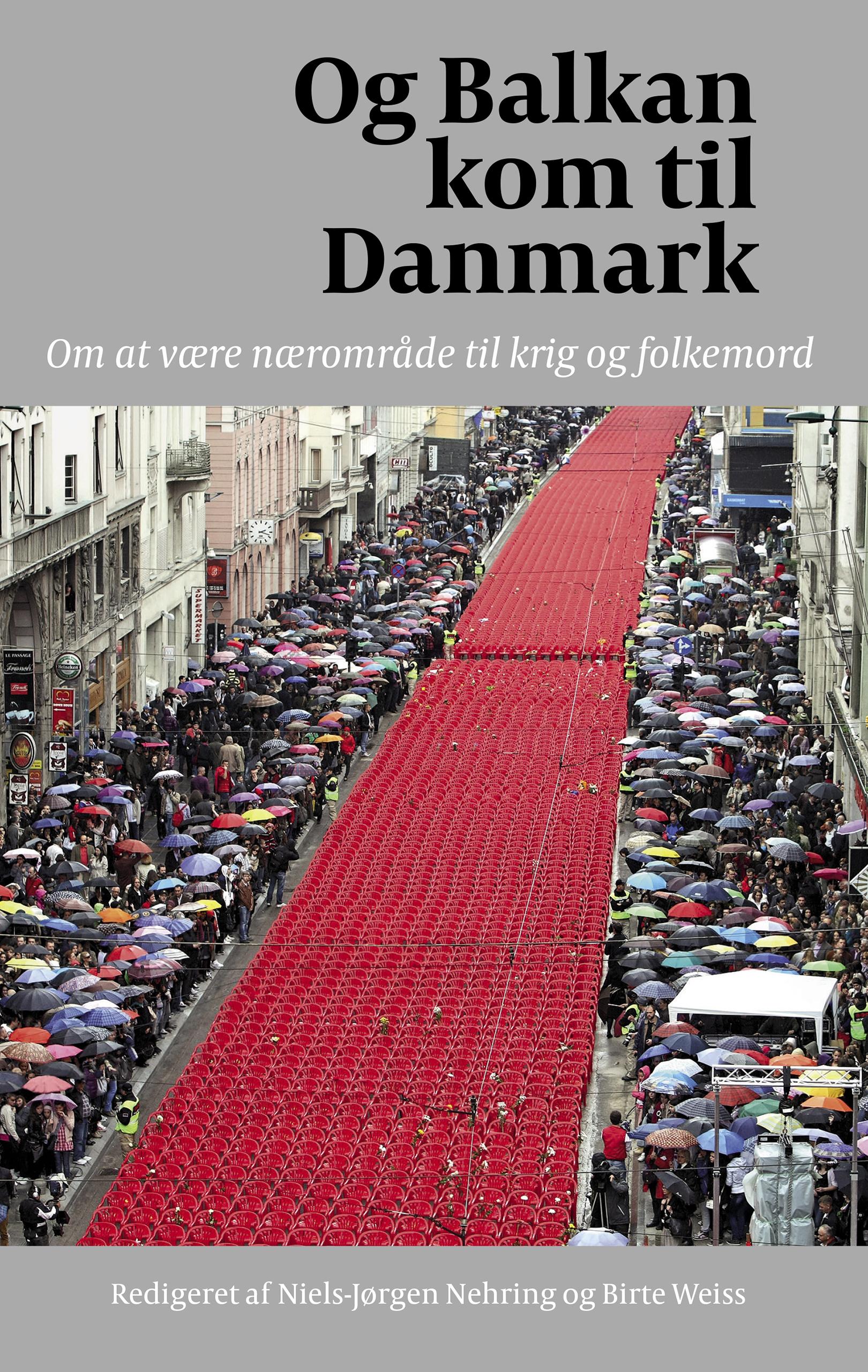 Og Balkan kom til Danmark