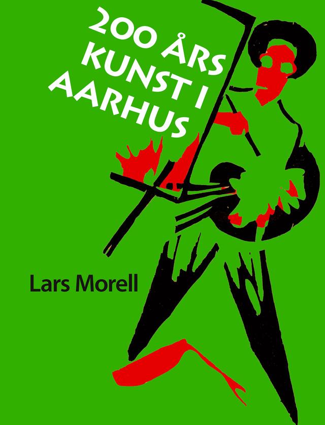 200 års kunst i Aarhus by Lars Morell