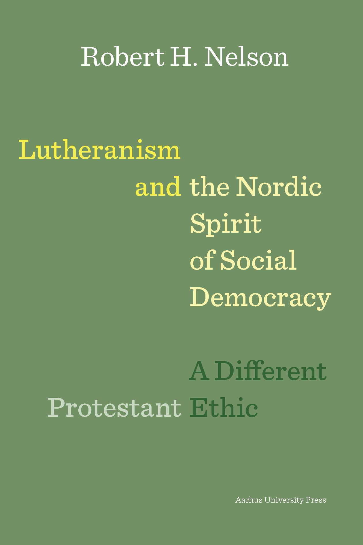 Lutheranism and the Nordic Spirit of Social Democracy