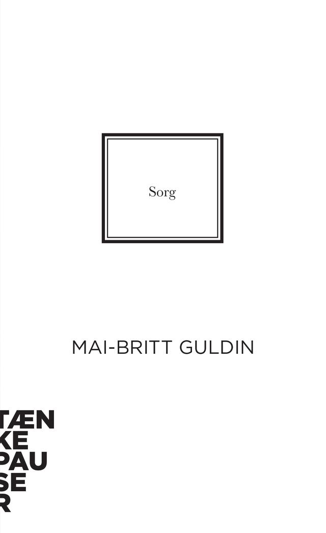 Sorg by Mai-Britt Guldin