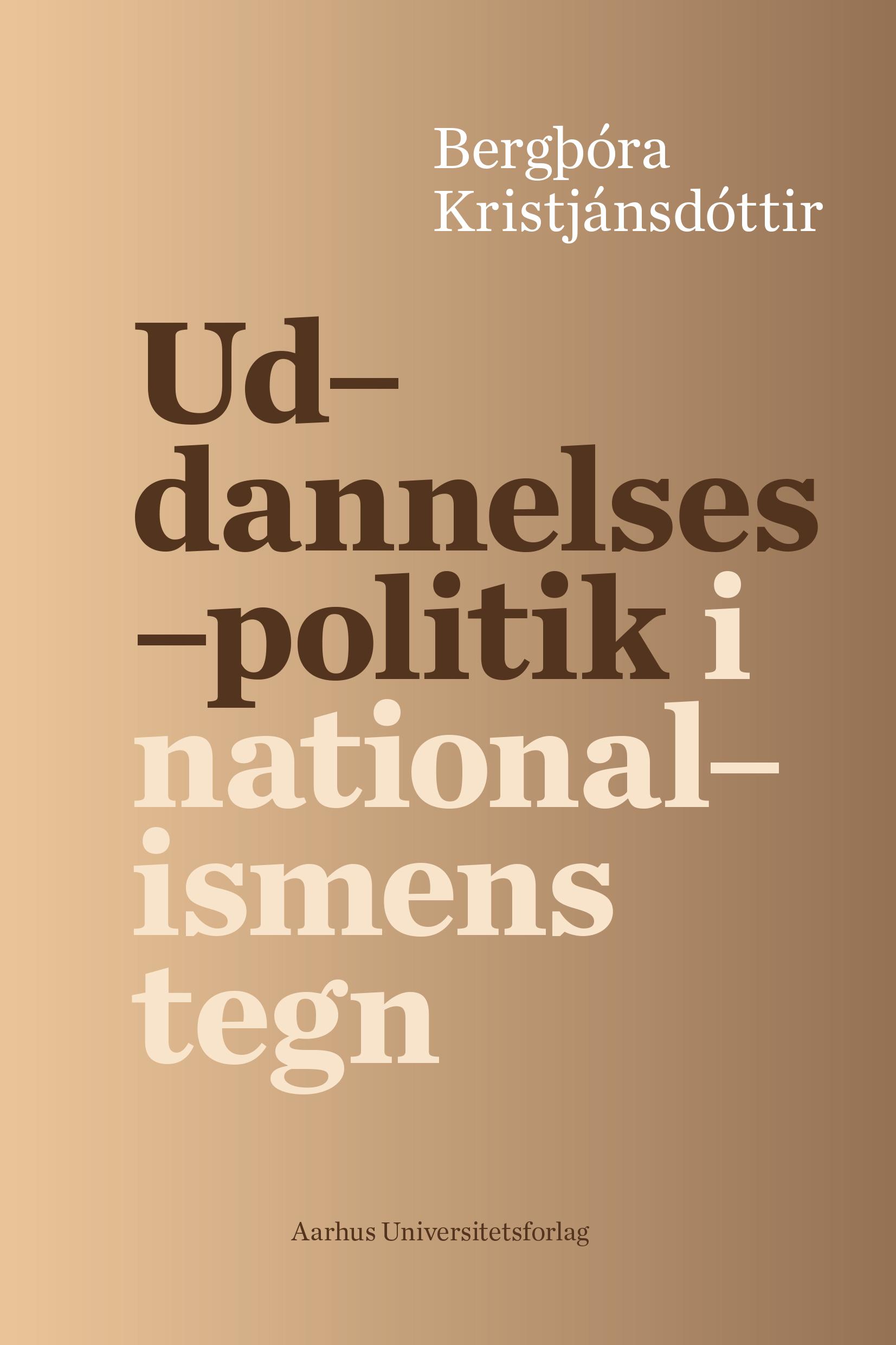 Uddannelsespolitik i nationalismens tegn