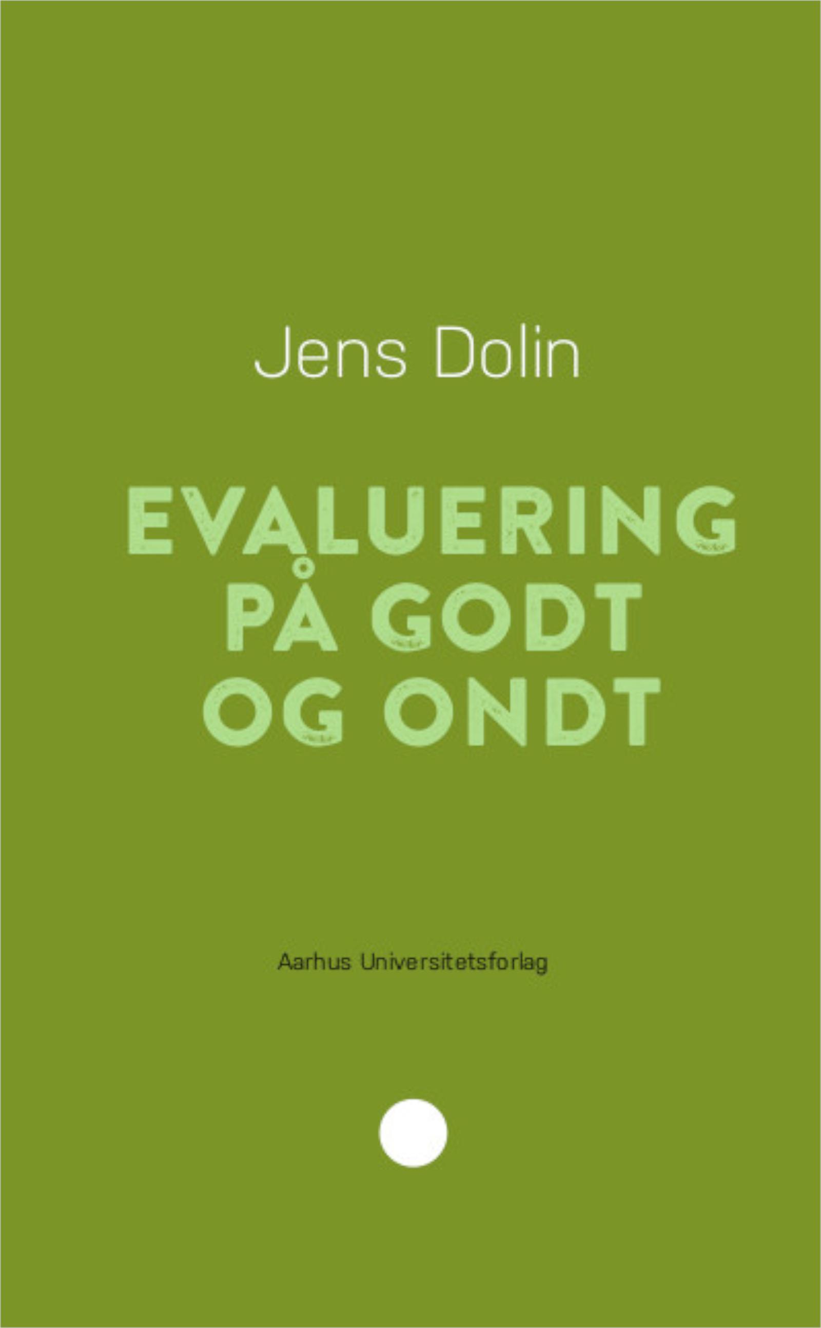 Evaluering på godt og ondt