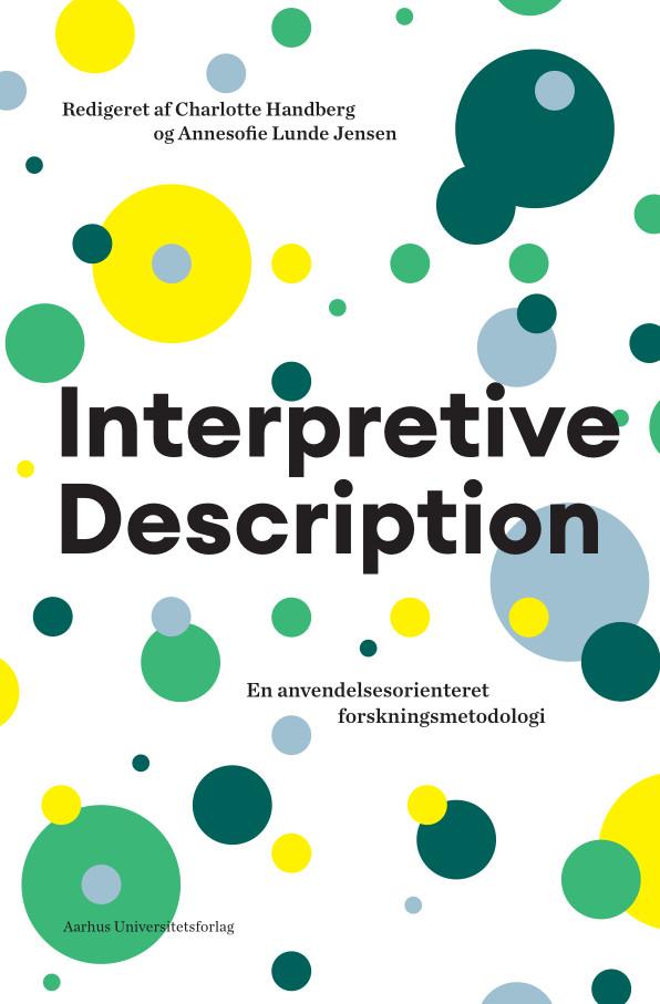 Interpretive Description by Annesofie Lunde Jensen, Charlotte Handberg