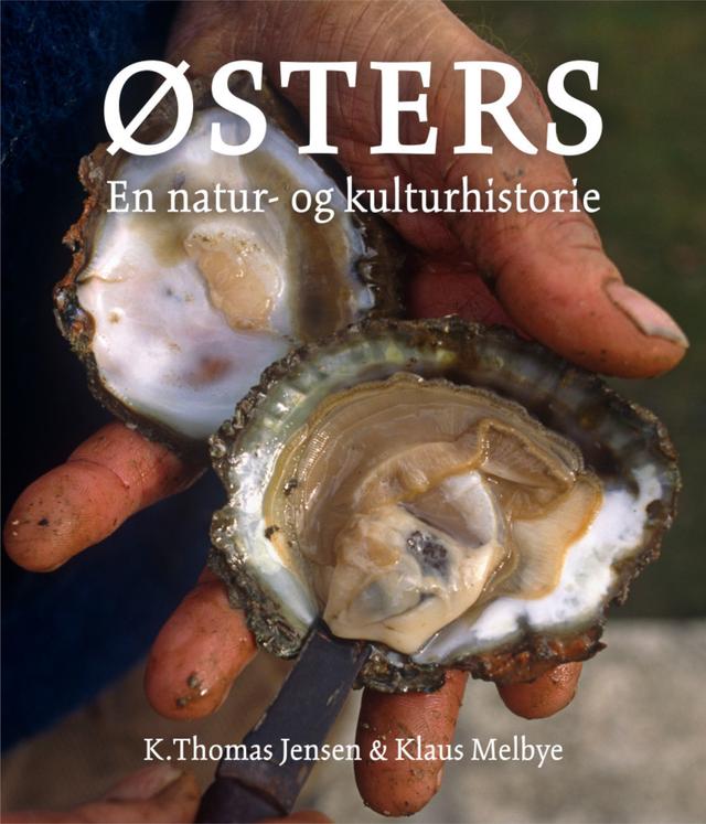 Østers by Klaus Melbye, K. Thomas Jensen
