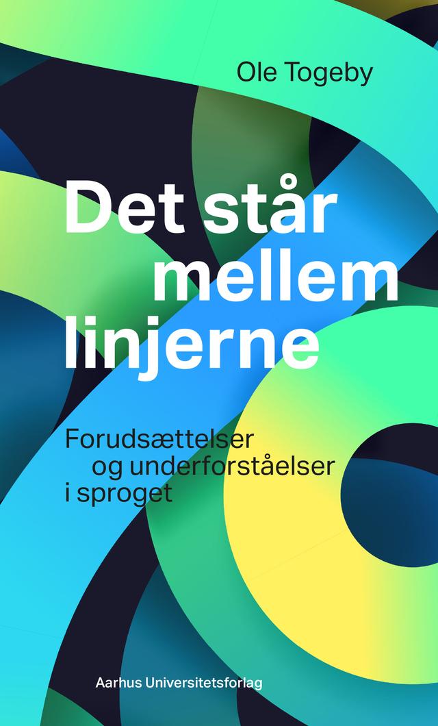 Det står mellem linjerne by Ole Togeby
