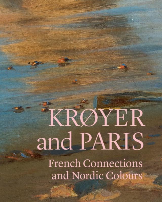 Krøyer and Paris by Dominique Lobstein, Mette H. Lehmann