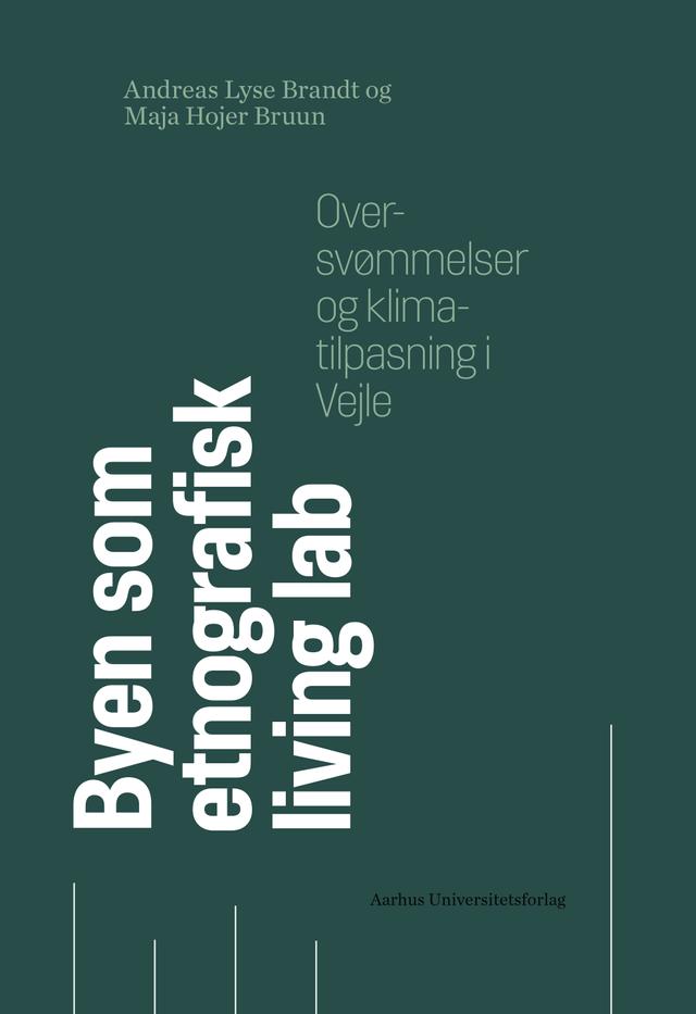Byen som etnografisk living lab by Andreas Lyse Brandt, Maja Hojer Bruun