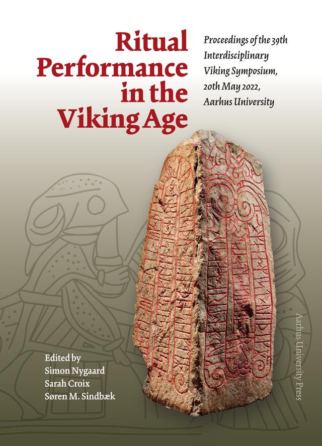 Ritual Performance in the Viking Age by Brian Costello, Else Roesdahl, Leszek Gardeła, Marianne Hem Eriksen, Sarah Croix, Simon Nygaard, Sofie Laurine Albris, Søren M. Sindbæk