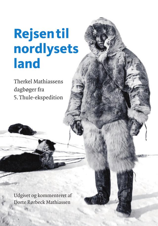 Rejsen til nordlysets land by Dorte Rørbeck Mathiassen