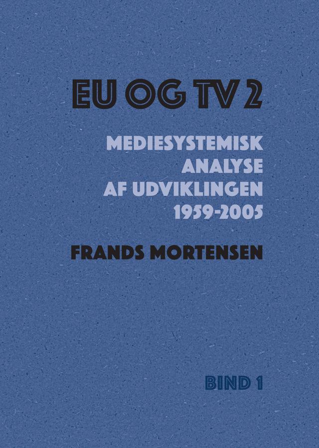 EU og TV 2 by Frands Mortensen