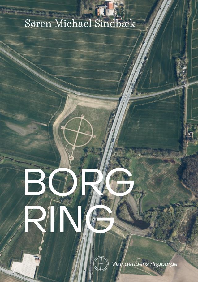 Borgring by Søren Michael Sindbæk
