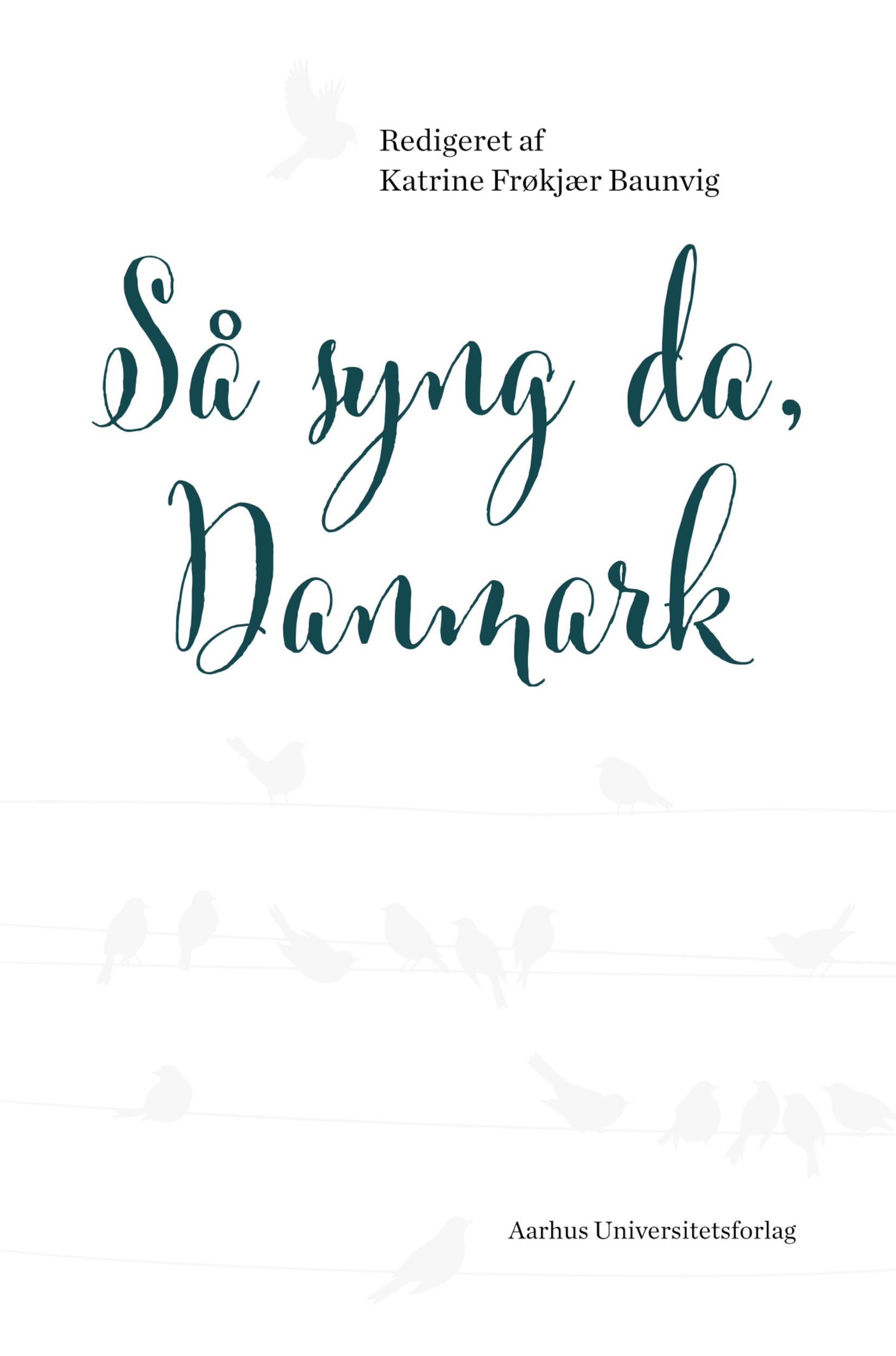 Så syng da, Danmark
