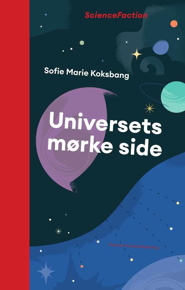 Universets mørke side by Sofie Marie Koksbang
