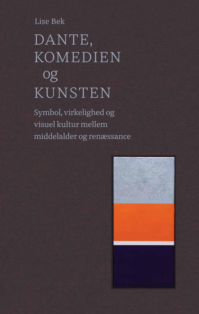 Dante, Komedien og kunsten by Lise Bek